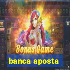 banca aposta